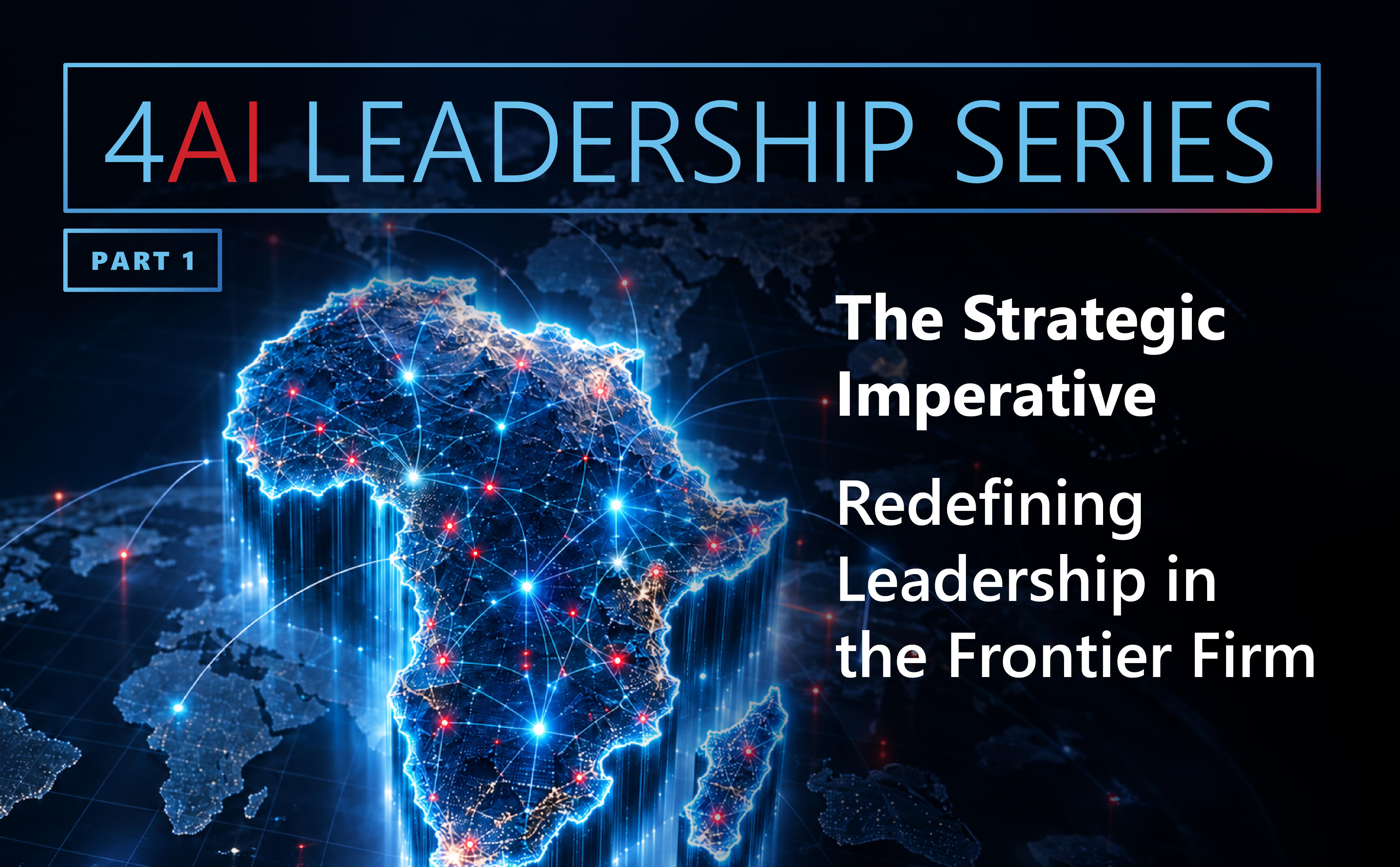 4AI Leadership Series I Becoming a Frontier Firm with 4AI 